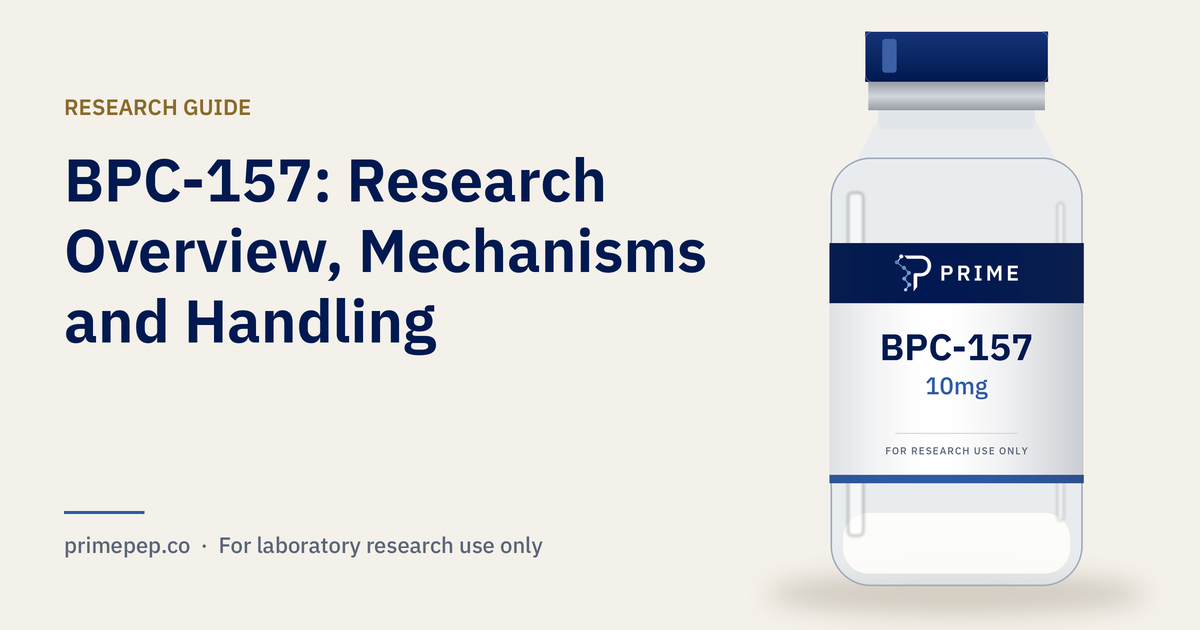 BPC-157: Research Overview, Mechanisms and Handling