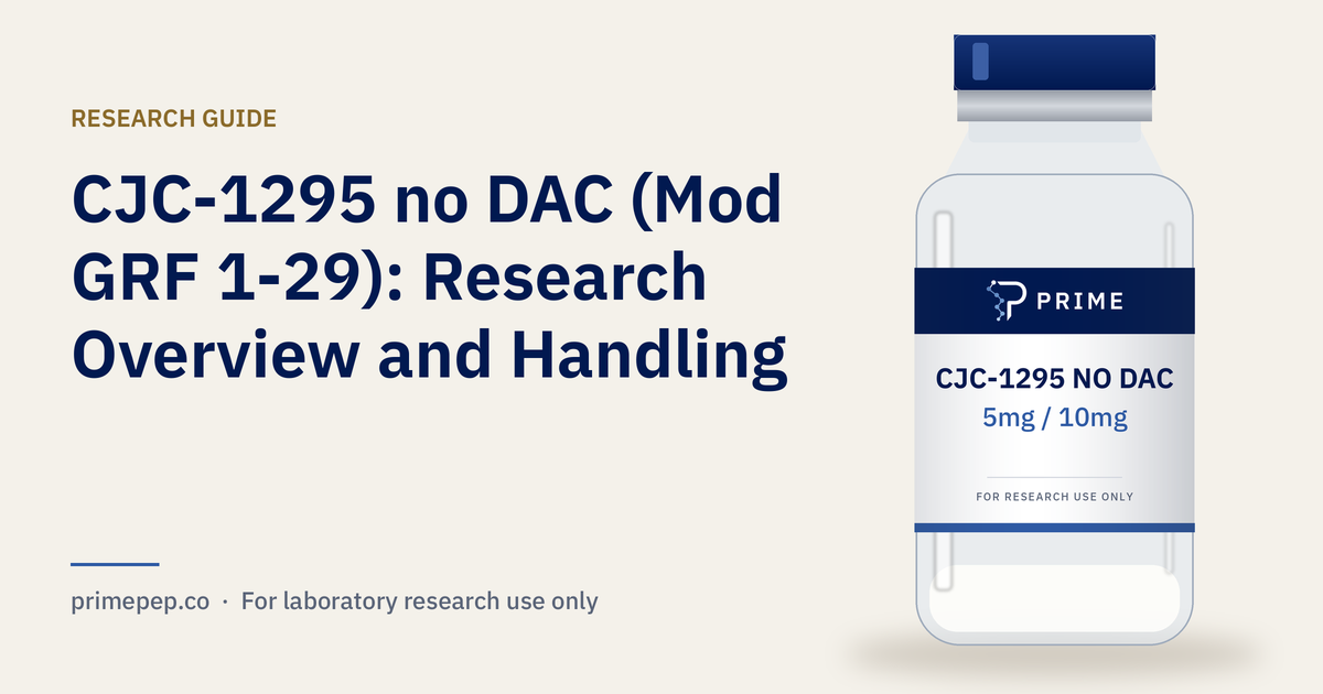 CJC-1295 no DAC (Mod GRF 1-29): Research Overview and Handling