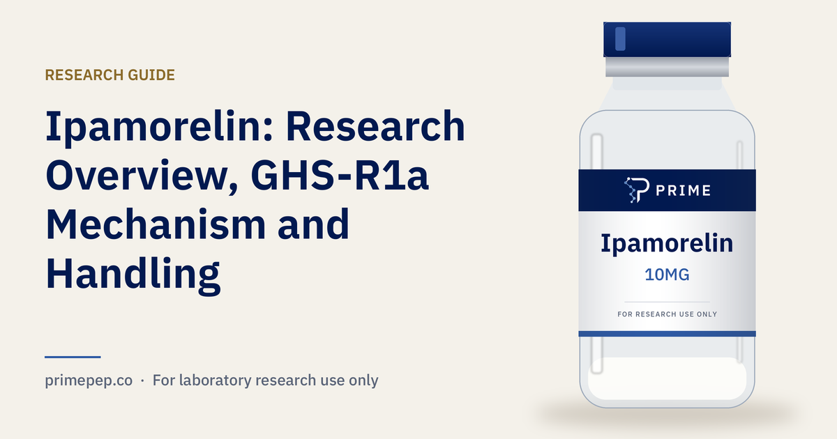Ipamorelin: Research Overview, GHS-R1a Mechanism and Handling