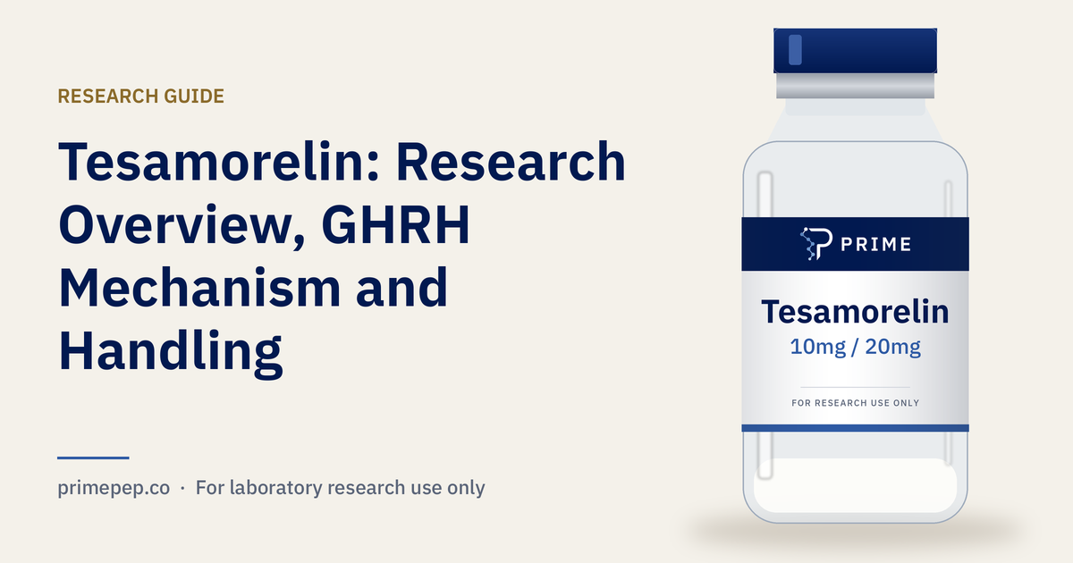 Tesamorelin: Research Overview, GHRH Mechanism and Handling